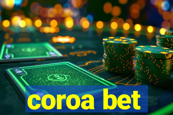 coroa bet